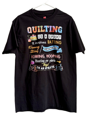 Quilting is a Sport black t-shirt tee Quilter’s shirt Quilt Love
